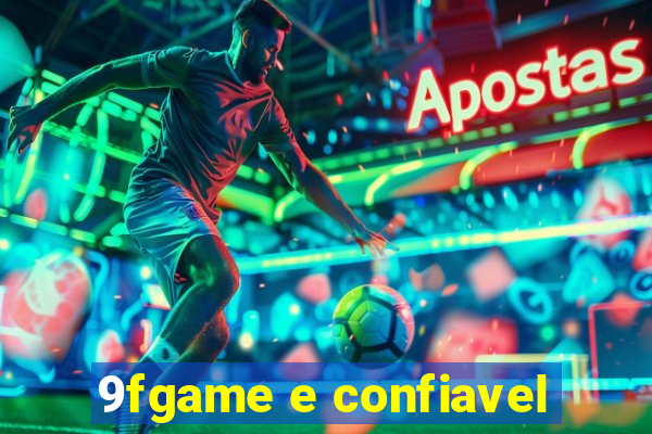 9fgame e confiavel